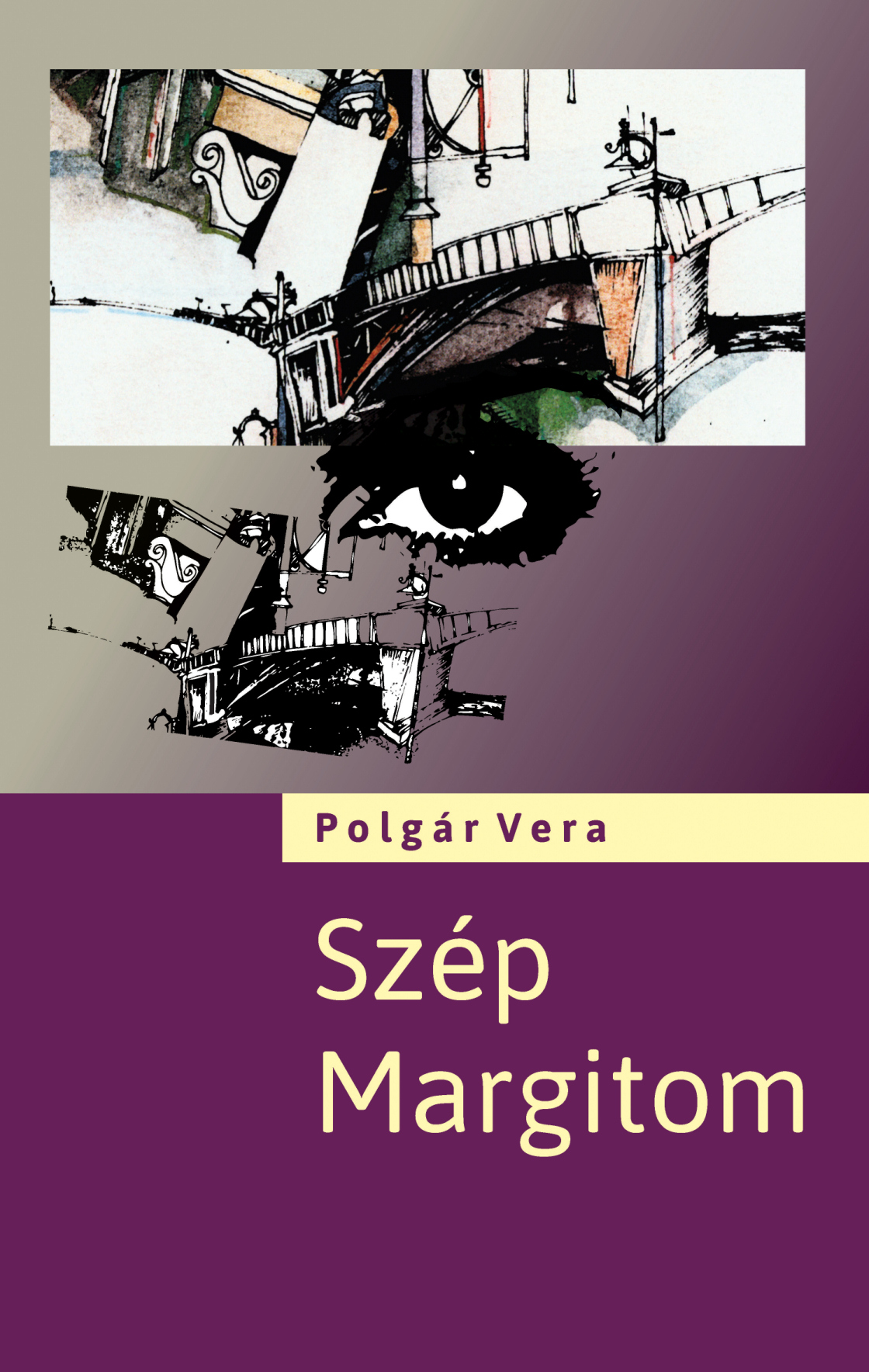 Polgár Vera: Szép Margitom