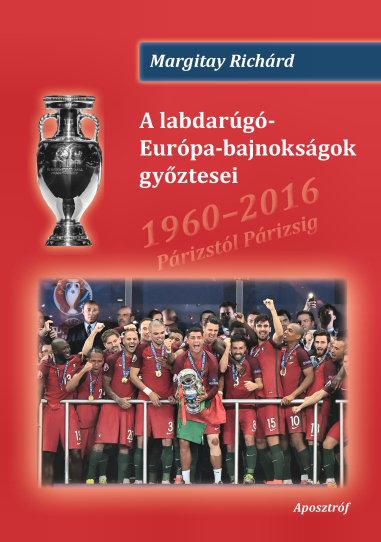 Margitay Richárd: A labdarúgó-Európa-bajnokságok győztesei