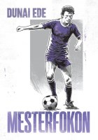 Dunai Ede: Mesterfokon Nincs kép beállítva